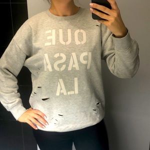 Que pasa la? Sweatshirt